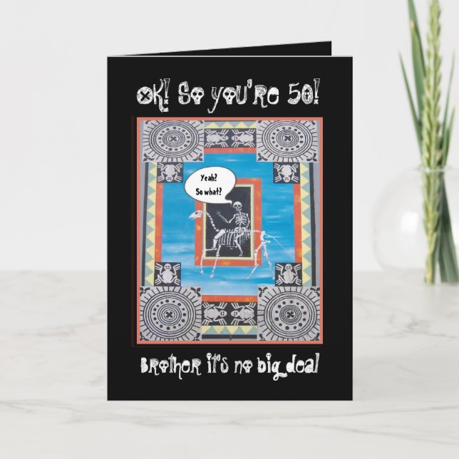 BROTHER 50th Birthday Skeleton Riding Horse FUNNY Card (Front)