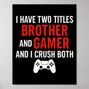Brother And Gamer - Pc Gaming Lover Console Game L Poster