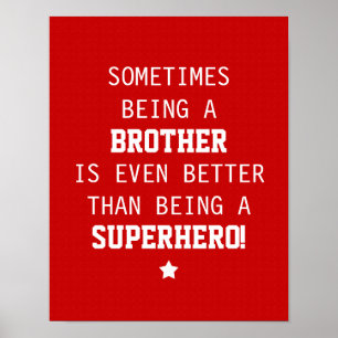 Brother Better than Superhero Poster