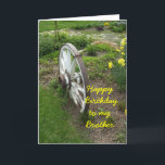 Brother Birthday Card<br><div class="desc">wheel,  garden</div>
