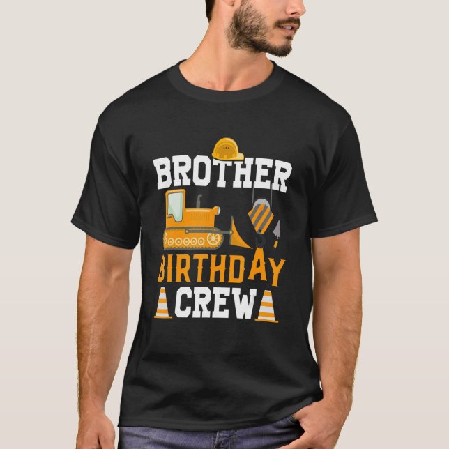 Brother Birthday Crew  Construction Birthday Party T-Shirt (Front)