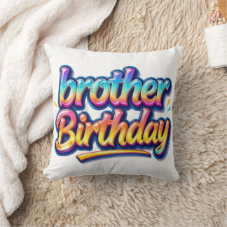 Brother Birthday Gift Colourful Rainbow Text Throw Pillow