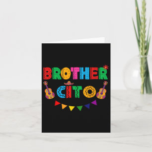 Brother Cito Cinco De Mayo Mexican Party Fiesta Me Card