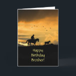 Brother Country Western Happy Birthday Card<br><div class="desc">For your brother a birthday card with a cowboy and horse in a southwestern sunset driving a lone steer home. A great way to wish the best for your brother on his birthday!</div>