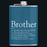 Brother Definition Saying Fun Blue Hip Flask<br><div class="desc">Personalize for your special brother to create a unique gift. A perfect way to show him how amazing he is every day. Designed by Thisisnotme©</div>