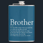 Brother Definition Saying Fun Blue Hip Flask<br><div class="desc">Personalize for your special brother to create a unique gift. A perfect way to show him how amazing he is every day. Designed by Thisisnotme©</div>