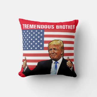 BROTHER DONALD TRUMP PILLOW FOR TREMENDOUS BROTHER