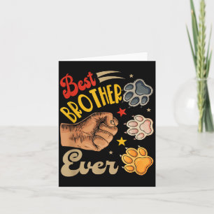 Brother Ever Cute Dog Paws Fathers Day Funny Owner Card