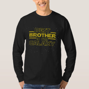 Brother Gift Best Brother in the Galaxy T-Shirt