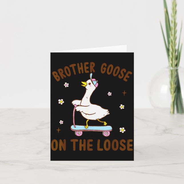 Brother Goose On The Loose Funny Birthday Matching Card (Front)