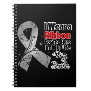 Brother Hero in My Life Brain Cancer Notebook