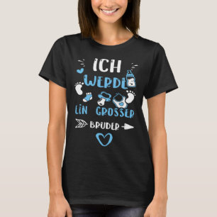 Brother Ich Werde Ein Großer Bruder  Baby Boy T-Shirt
