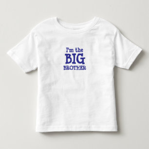 BROTHER, I'm the, BIG Toddler T-shirt