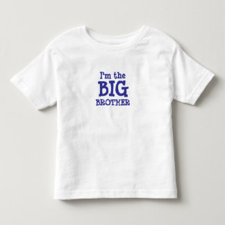 BROTHER, I'm the, BIG Toddler T-shirt