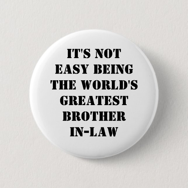 Brother-In-Law 2 Inch Round Button (Front)