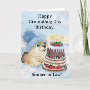 Brother in Law Happy Groundhog Day Birthday Card