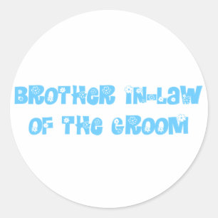 Brother In-Law of the Groom Classic Round Sticker