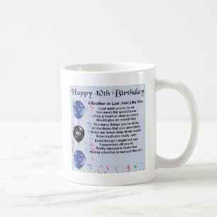 Brother in Law Poem 40th Birthday Coffee Mug