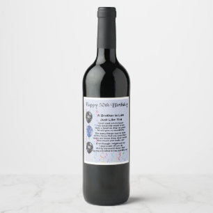 Brother in Law Poem  Bottle Label   50th  Birthday