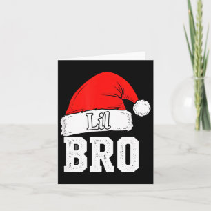 Brother Lil Bro Santa Hat Christmas Little Brother Card