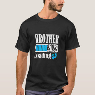 Brother Loading 2022 New Bro Pregnant Announcement T-Shirt