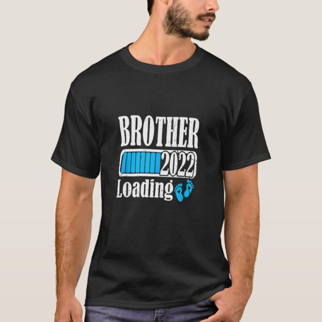 Brother Loading 2022 New Bro Pregnant Announcement T-Shirt (Front)