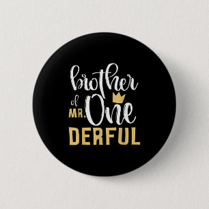 Brother Mr Onederful 1st Birthday First One-derful 2 Inch Round Button
