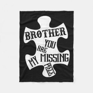 Brother My Guardian Angel You Are My Missing Piece Fleece Blanket