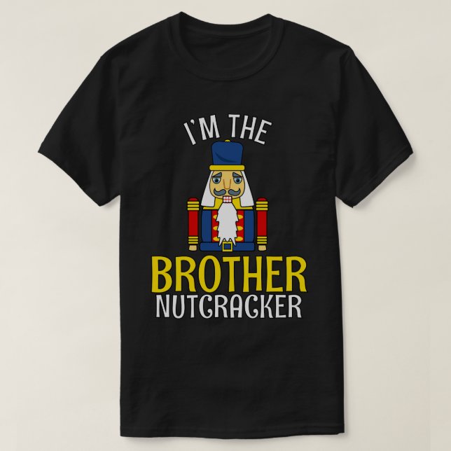 Brother Nutcracker Matching Family Christmas 1 T-Shirt (Design Front)