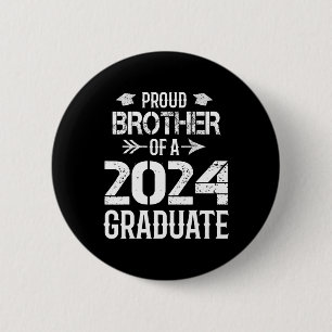 Brother Of A 2024 Graduate Graduation 2 Inch Round Button
