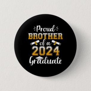 Brother Of A Cl Of 2024 Graduate Senior Graduation 2 Inch Round Button