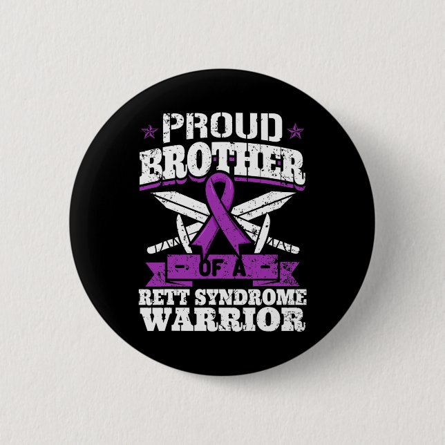 Brother Of A Rett Syndrome Warrior Rtt Awareness B 2 Inch Round Button (Front)