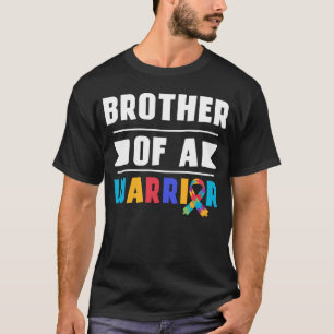 Brother Of A Warrior Autism Awareness Proud Family T-Shirt