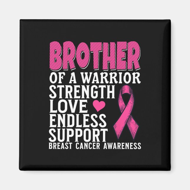 Brother Of A Warrior Breast Cancer Awareness Suppo Magnet (Front)