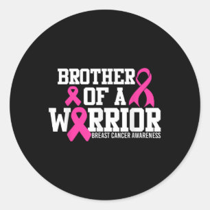 Brother Of A Warrior Breast Cancer Awareness T-shi Classic Round Sticker