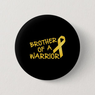 Brother Of A Warrior Childhood Cancer Awareness 2 Inch Round Button