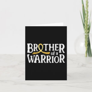 Brother Of A Warrior Childhood Cancer Awareness Bo Card
