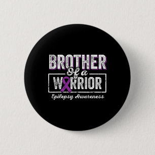 Brother Of A Warrior Epilepsy Brother Purple Ribbo 2 Inch Round Button