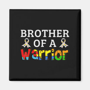 Brother Of A Warrior Family Support Autism Awarene Magnet