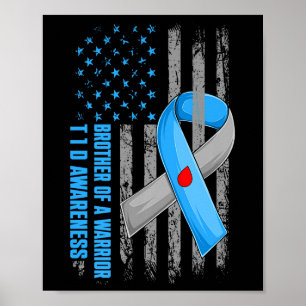 Brother Of A Warrior Type 1 Diabetes T1d Awareness Poster