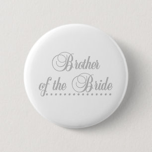 Brother of Bride Grey Elegance 2 Inch Round Button