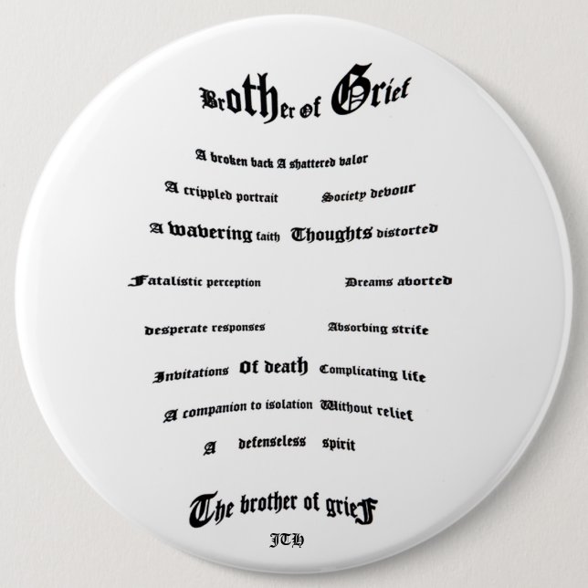 Brother of Grief 6 Inch Round Button (Front)