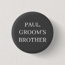 BROTHER OF GROOM BADGE BUTTON WEDDING BACHELOR