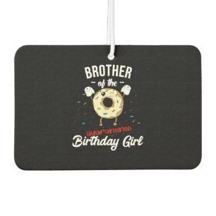 Brother Of Quarantined Birthday Girl Funny Doughnu Air Freshener