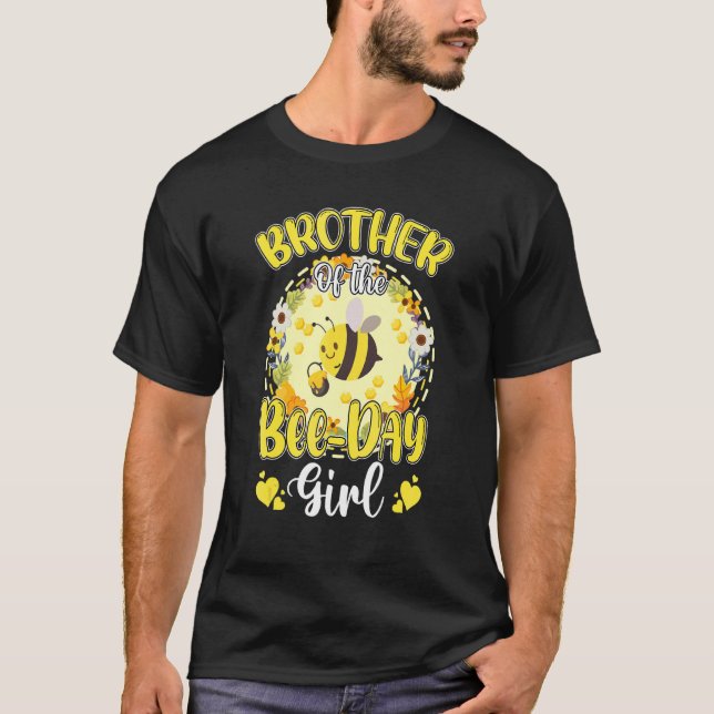 Brother Of The Bee Day Girl Bee Birthday Party Bee T-Shirt (Front)