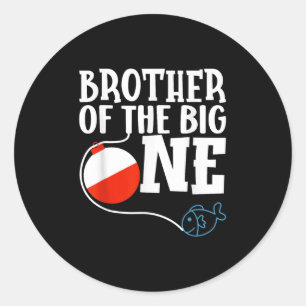 Brother Of The Big One Fishing Boy First Birthday Classic Round Sticker
