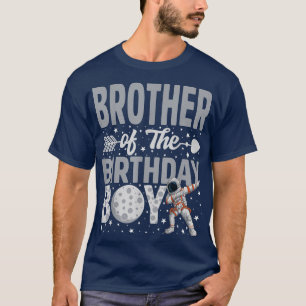 Brother Of The Birthday Astronaut Boy Space Theme T-Shirt
