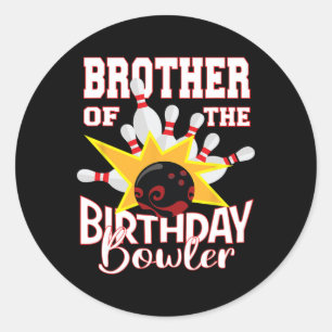 Brother Of The Birthday Bowler Kid Bowling Party Classic Round Sticker
