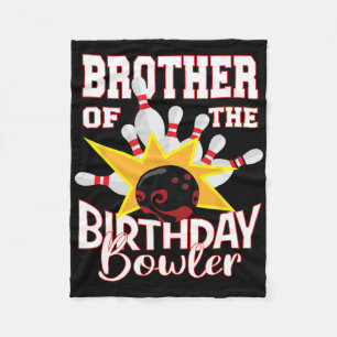 Brother Of The Birthday Bowler Kid Bowling Party Fleece Blanket