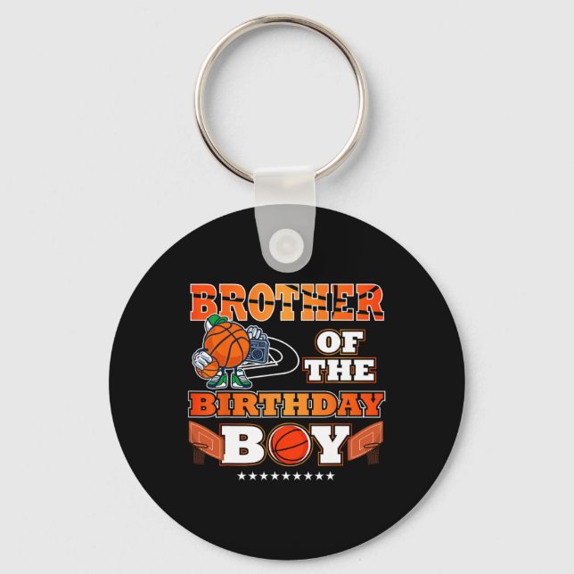Brother Of The Birthday Boy Bysketbyll Player B-da Keychain (Front)